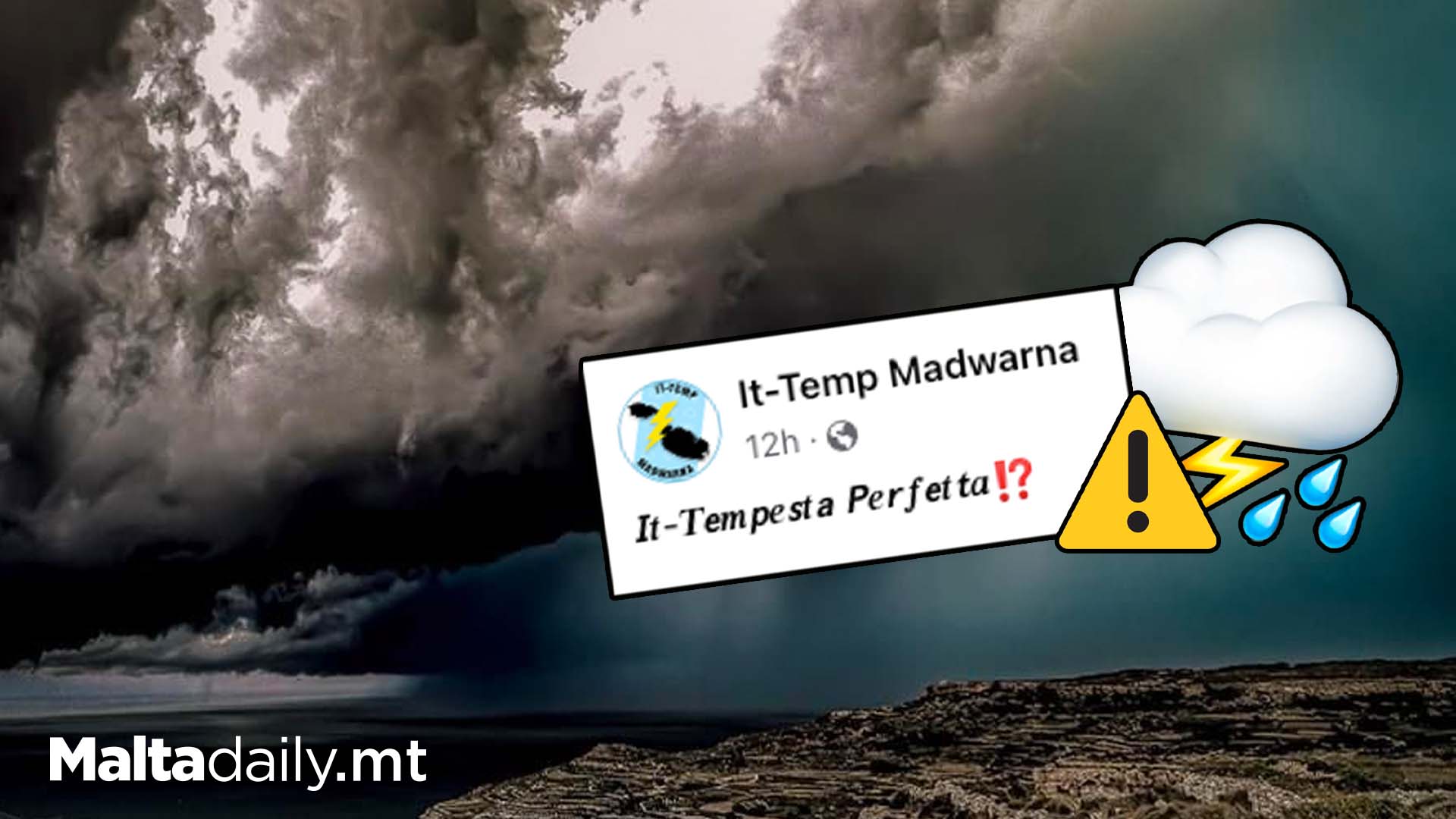 The Perfect Storm Set To Hit Malta Starting Today